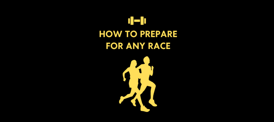 How to Prepare for Any Race