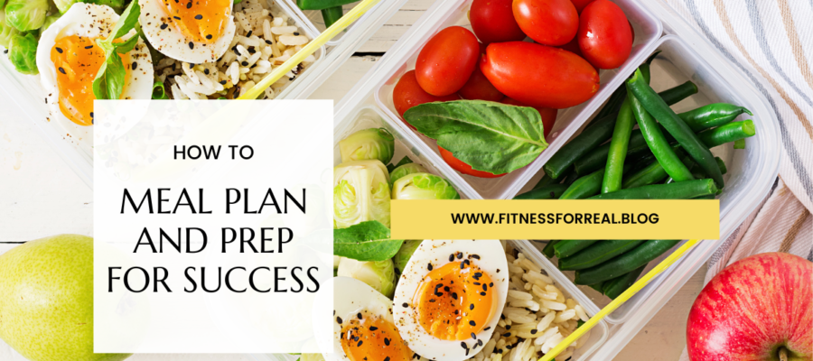 How to Meal Plan and Prep for Success