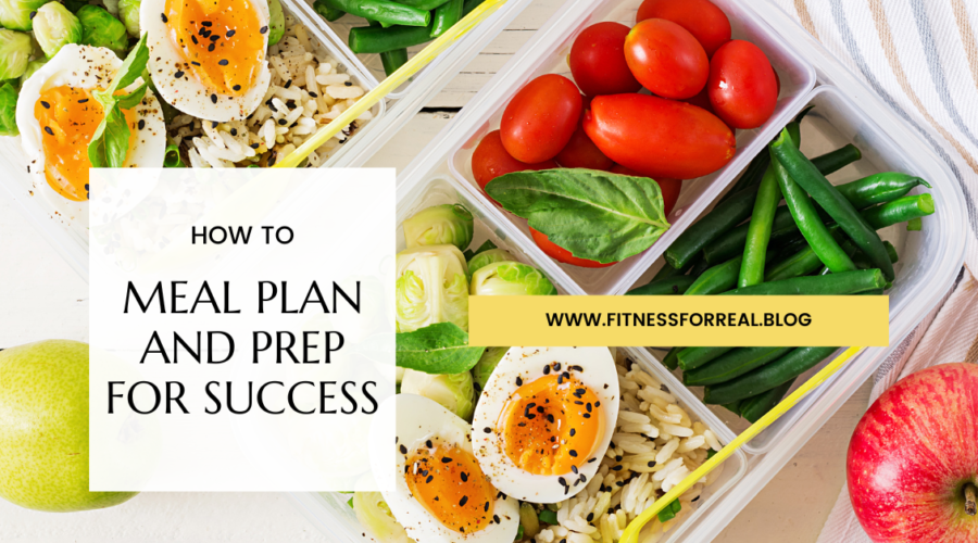 How to Meal Plan and Prep for Success