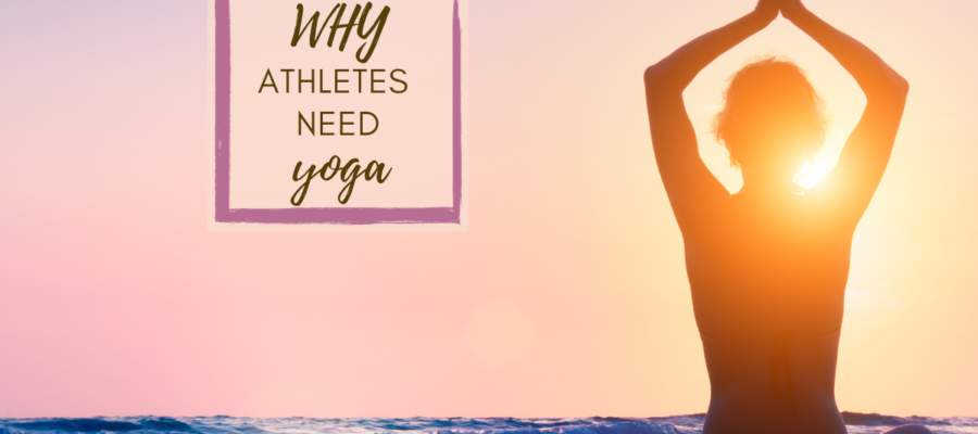 Why Athletes Need Yoga