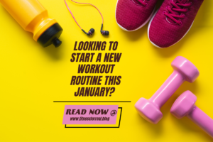 Looking to Start a New Workout Routine this January? 