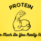 How Much Protein Do You Really Need for Fitness?