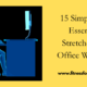 15 Simple but Essential Stretches for Office Workers