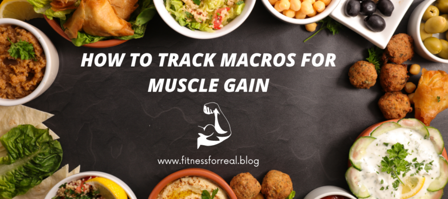 How to Track Macros for Muscle Gain